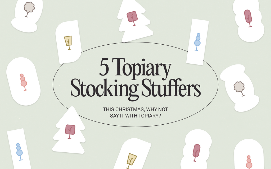5 Topiary Stocking Stuffers