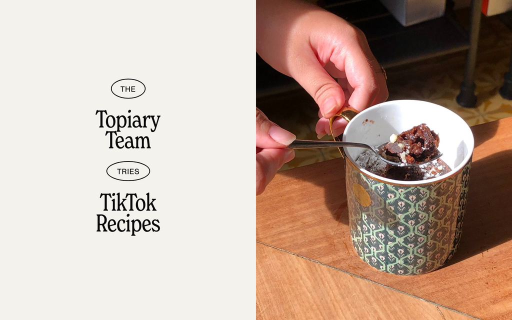 The Topiary Team Tries: Viral Tiktok Recipes